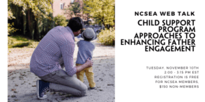 Child Support Program Approaches to Enhancing Father Engagement