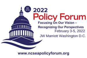 NCSEA 2022 Policy Forum - Registration Now Open