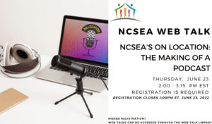 NCSEA Web Talk: NCSEA’s On Location - The Making of a Podcast