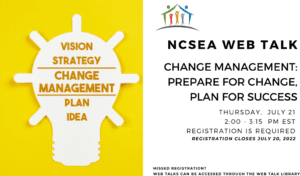 NCSEA Web Talk - Change Management: Prepare for Change, Plan for Success