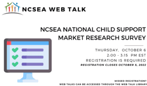 NCSEA Web Talk: National Child Support Market Research Survey